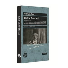 SAID HALIM PAŞA BÜTÜN ESERLERI - N. AHMET ÖZALP