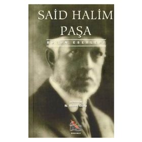 SAID HALIM PAŞA BÜTÜN ESERLERI - N. AHMET ÖZALP