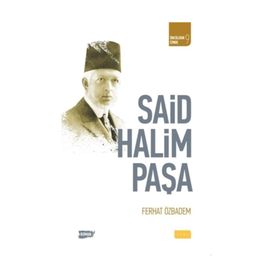 Said Halim Paşa - Ferhat Özbadem