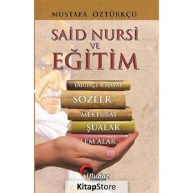 Said Nursi ve Eğitim Mustafa Öztürkçü