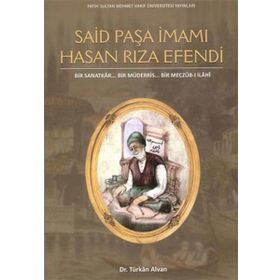 Said Paşa İmamı Hasan Rıza Efendi - Türkan Alvan