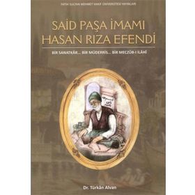 Said Paşa İmamı Hasan Rıza Efendi - Türkan Alvan