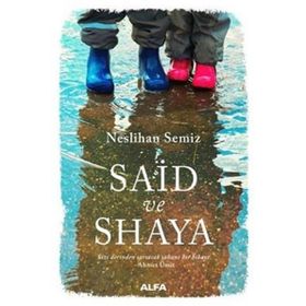 Said ve Shaya - Neslihan Semiz