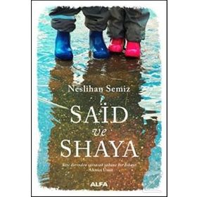 Said ve Shaya - Neslihan Semiz