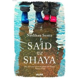 Said ve Shaya - Neslihan Semiz