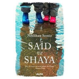 Said ve Shaya - Neslihan Semiz