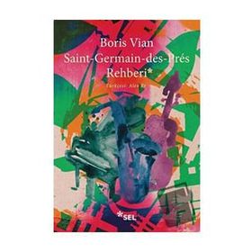 Saint Germain Des Pres Rehberi - Boris Vian