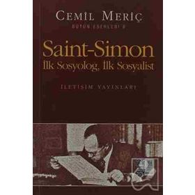 SAINT SIMON İLK SOSYOLOG, İLK SOSYOLIST - CEMIL MERİÇ