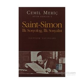 SAINT SIMON İLK SOSYOLOG, İLK SOSYOLIST - CEMIL MERİÇ