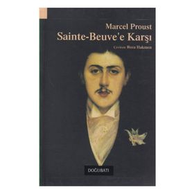 SAINTE BEUVE'E KARŞI - MARCEL PROUST