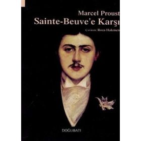 SAINTE BEUVE'E KARŞI - MARCEL PROUST