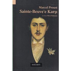 SAINTE BEUVE'E KARŞI - MARCEL PROUST