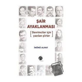 Şair Ayaklanması - İnönü Alpat