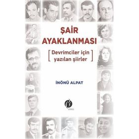 Şair Ayaklanması - İnönü Alpat