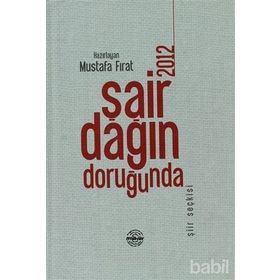 Şair Dağın Doruğunda 2012 - Mustafa Fırat