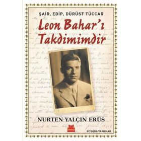 Şair, Edip, Dürüst Tüccar Leon Bahar'ı Takdimimdir - Nurten Yalçın Erüs