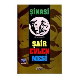 ŞAİR EVLENMESI - ŞİNASİ