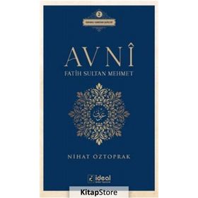 Şair Fatih: Avni: Fatih Sultan Mehmet - İskender Pala
