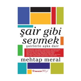 Şair Gibi Sevmek - Mehtap Meral