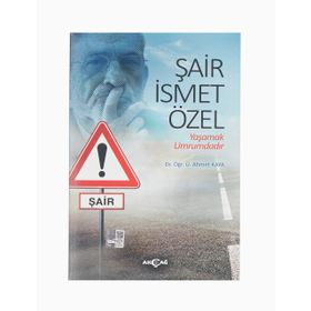 Şair İsmet Özel - Ahmet Kaya
