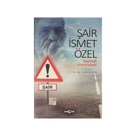 Şair İsmet Özel - Ahmet Kaya