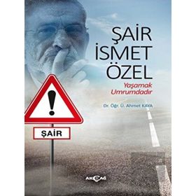 Şair İsmet Özel - Ahmet Kaya