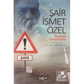 Şair İsmet Özel - Ahmet Kaya
