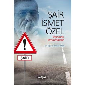 Şair İsmet Özel - Ahmet Kaya