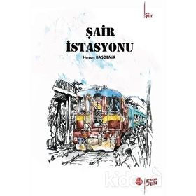 Şair İstasyonu / Hasan Başdemir / Sinada Kitap