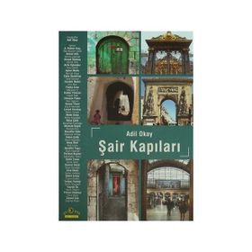 Şair Kapıları - Adil Okay