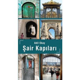 Şair Kapıları - Adil Okay