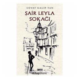 Şair Leyla Sokağı - Cevat Galip Tan