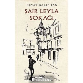 Şair Leyla Sokağı - Cevat Galip Tan