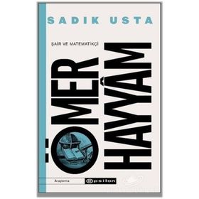 Şair Matematikçi-Ömer Hayyam-Sadık Usta