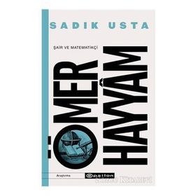 Şair Matematikçi-Ömer Hayyam-Sadık Usta