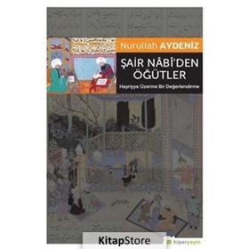 Şair Nabi’den Öğütler - Nurullah Aydeniz