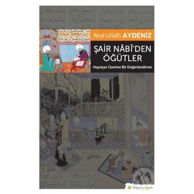 Şair Nabi’den Öğütler - Nurullah Aydeniz