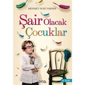 Şair Olacak Çocuklar - Mehmet Nuri Yardım