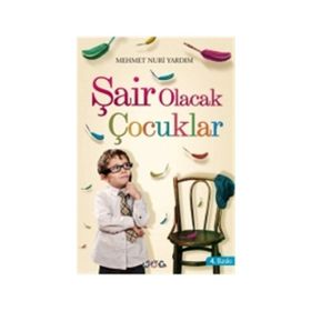Şair Olacak Çocuklar - Mehmet Nuri Yardım
