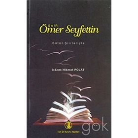 Şair Ömer Seyfettin - Nazım Hikmet Polat