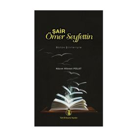 Şair Ömer Seyfettin - Nazım Hikmet Polat