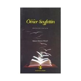 Şair Ömer Seyfettin - Nazım Hikmet Polat