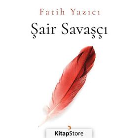 Şair Savaşçı - Fatih Yazıcı
