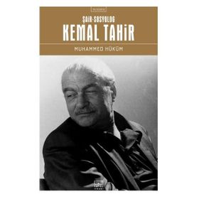 Şair-Sosyolog Kemal Tahir Muhammed Hüküm