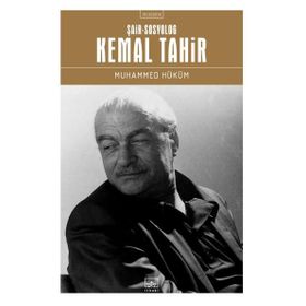 Şair-Sosyolog Kemal Tahir Muhammed Hüküm