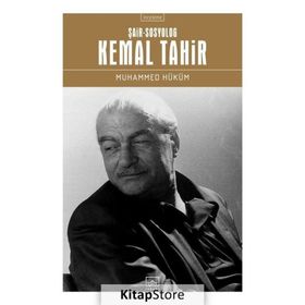 Şair-Sosyolog Kemal Tahir Muhammed Hüküm