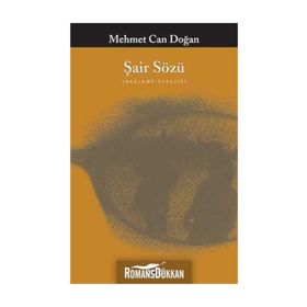 ŞAİR SÖZÜ İNCELEME - ELEŞTİRİ - MEHMET CAN DOĞAN