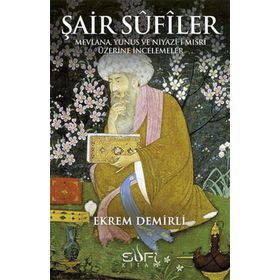 Şair Sufiler - Ekrem Demirli