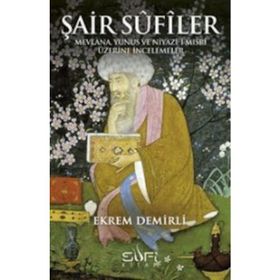 Şair Sufiler - Ekrem Demirli