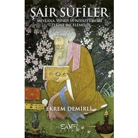 Şair Sufiler - Ekrem Demirli